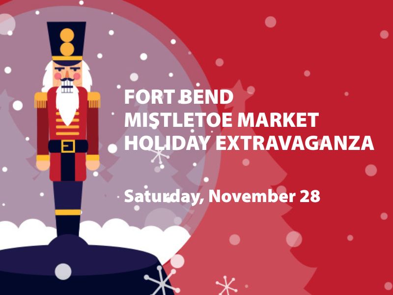 Fort Bend Mistletoe Market-Holiday Extravaganza